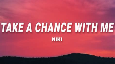 niki take a chance with me lyrics|NIKI .